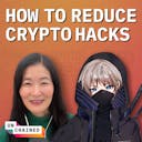 artwork for Famed White Hat Hacker Samczsun on How to Improve Crypto Security