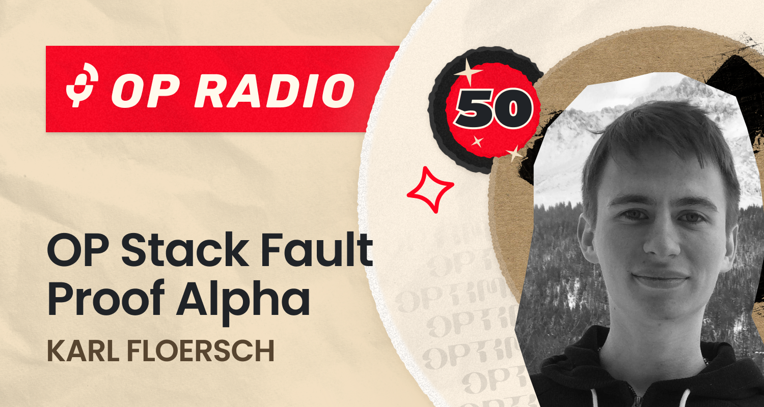 OP Radio #50: OP Stack Fault Proof Alpha coverart