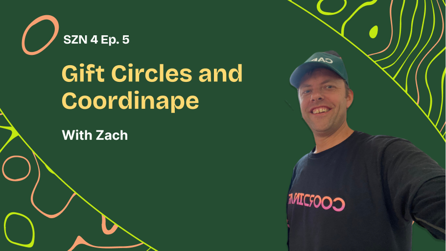Gift Circles and Coordinape w/ Zach coverart