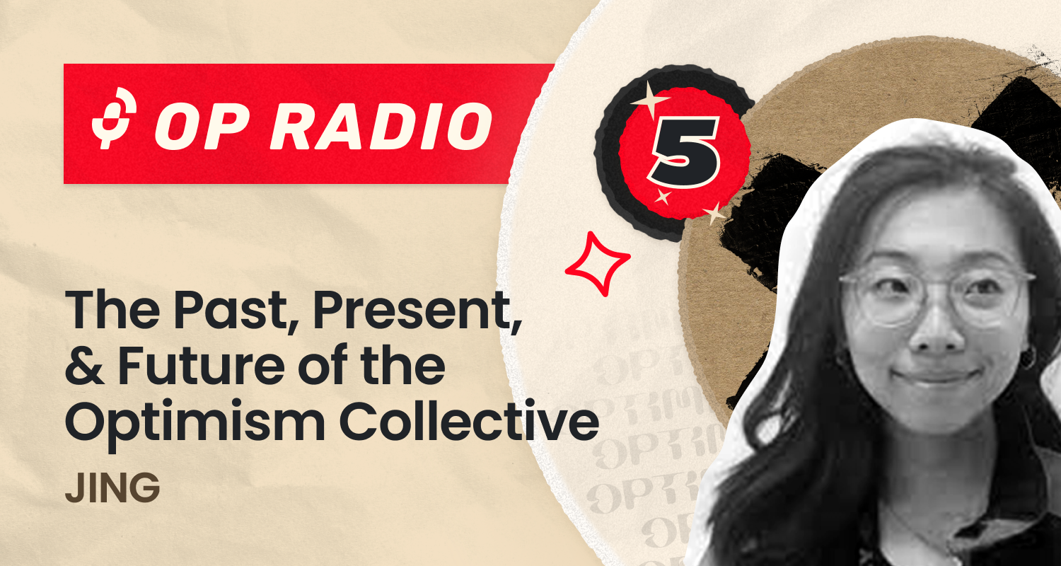 OP Radio #5: The Past, Present, and Future of the Optimism Collective coverart