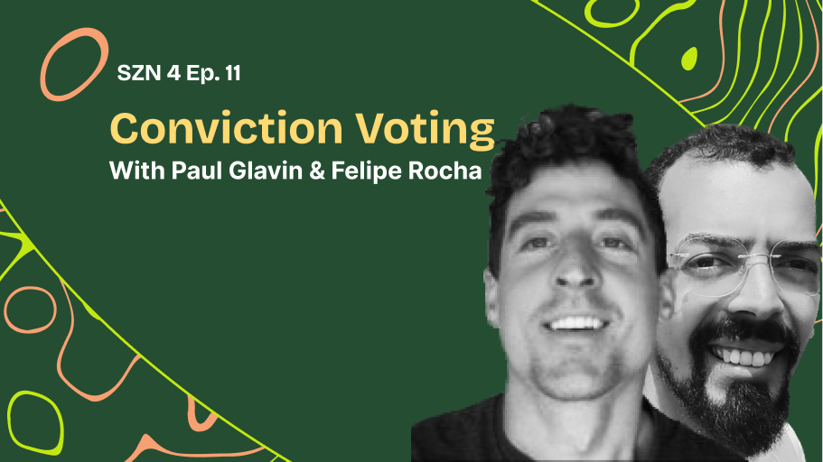 Conviction Voting w/ Paul Glavin & Felipe Rocha coverart