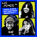 artwork for Pickle juice & diet coke: horsefacts in Los Fomos 🍸