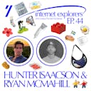 artwork for Crypto Social Super Apps & Full Stack Brands with Hunter Isaacson & Ryan McMahill