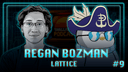 artwork for #9: Regan Bozman, Lattice | Product-market fit, building moats, & picking winners at seed in crypto