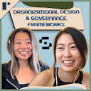 artwork for S8 E10 | Organizational Design and Governance Frameworks w/Amy Jung (Safe)