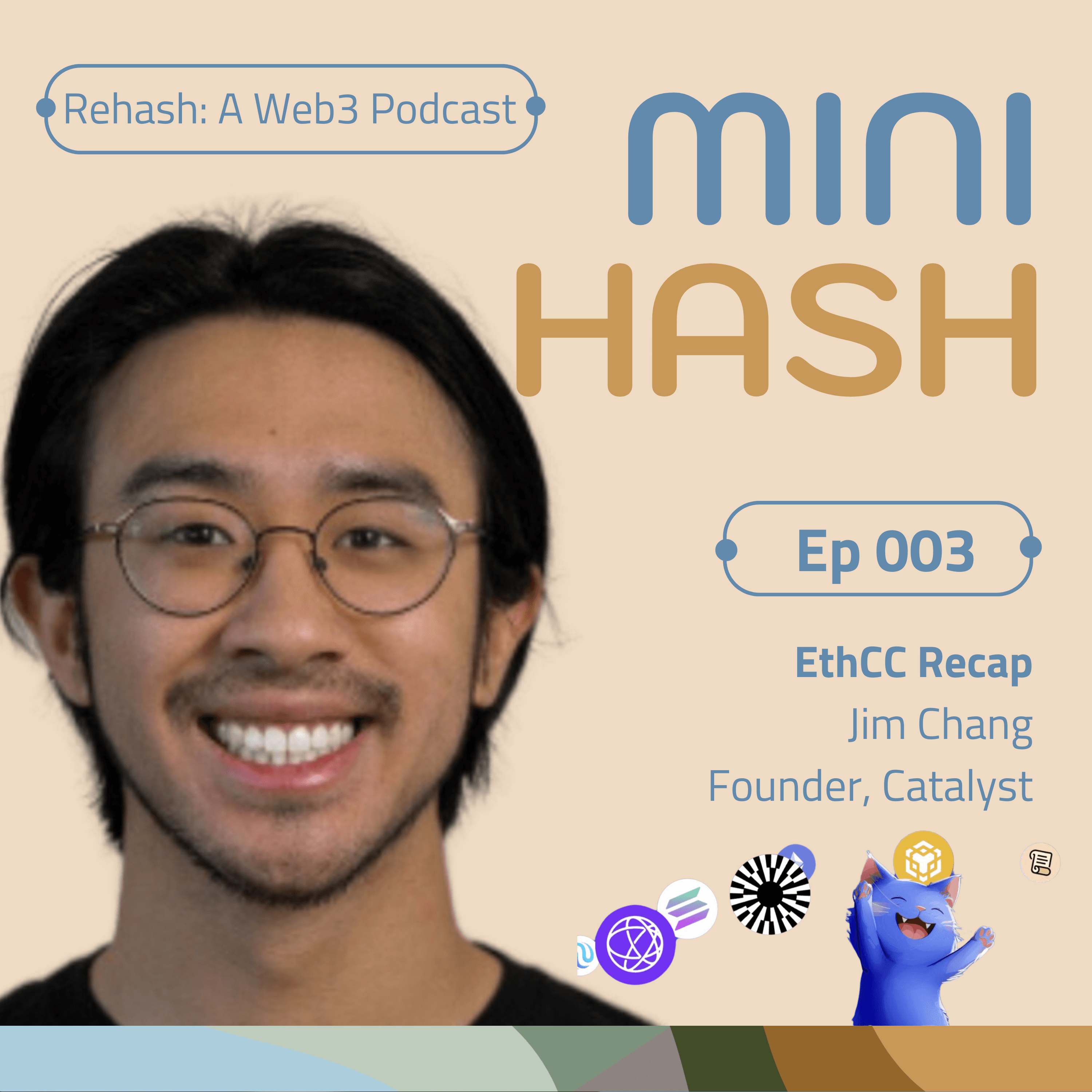 MINIHASH 003 | EthCC 2024 Recap: Key Insights, Trends, and Conference Highlights w/Jimmy Chang (Catalyst) coverart