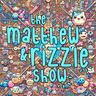 artwork for The Matthew & Rizzle Show