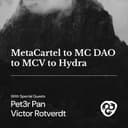 artwork for Ep.3 - MetaCartel to MC DAO to MCV to Hydra Ventures