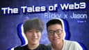 artwork for The Tales of Web3 S2 with Jason Zhao (Episode 015)