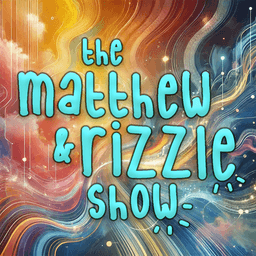 artwork for The Matthew & Rizzle Show