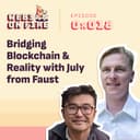 artwork for Bridging Blockchain and Reality w/July from Faust