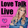 artwork for Love Talk Live with Jaime Bronstein