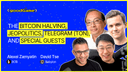 artwork for The Bitcoin Halving, Jeopolitics, Telegram (TON), and Special Guests