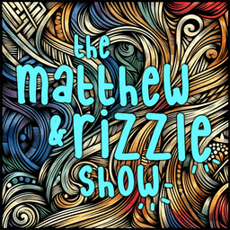 artwork for The Matthew & Rizzle Show