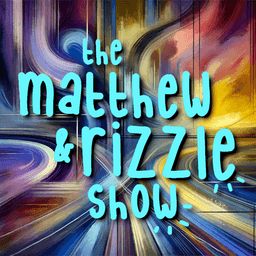 artwork for The Matthew & Rizzle Show