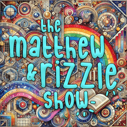 artwork for The Matthew & Rizzle Show