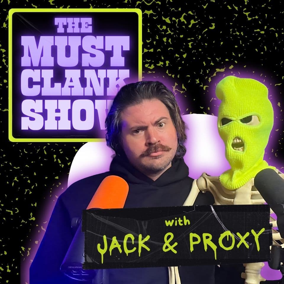 The Must Clank Show coverart