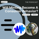 artwork for Will Minting Become a Consumer Behavior?