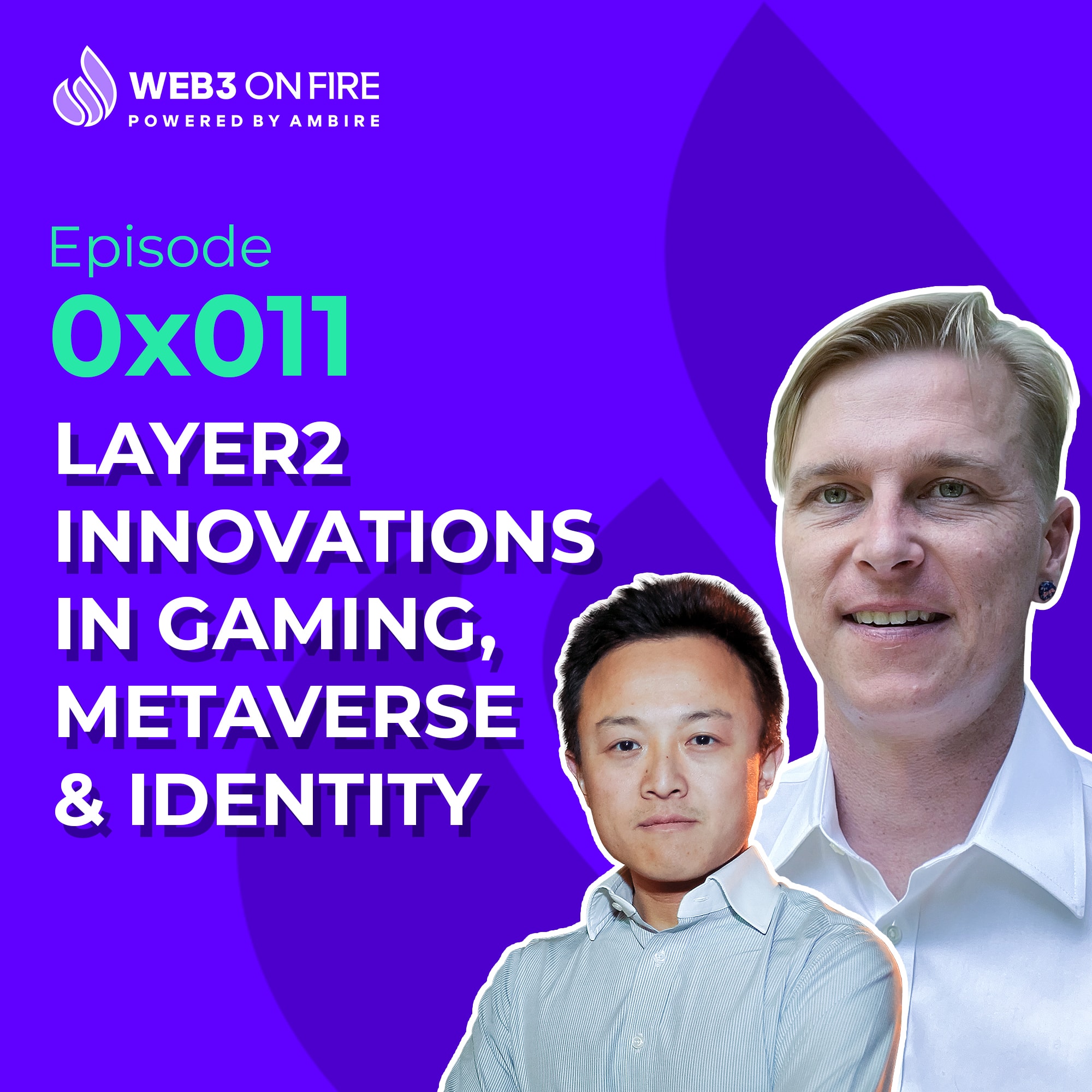 Web3 on Fire - 0x011 - Ambire Wallet x Lightlink- Rob & Roy coverart