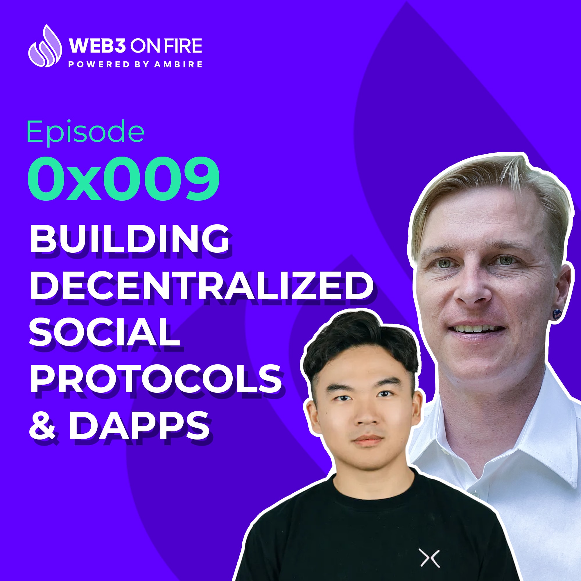 Web3 on Fire - 0x009 - Ambire Wallet x Cyberconnect - Rob & Ryan coverart