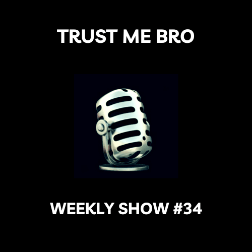 Trust Me Bro Weekly #34 coverart