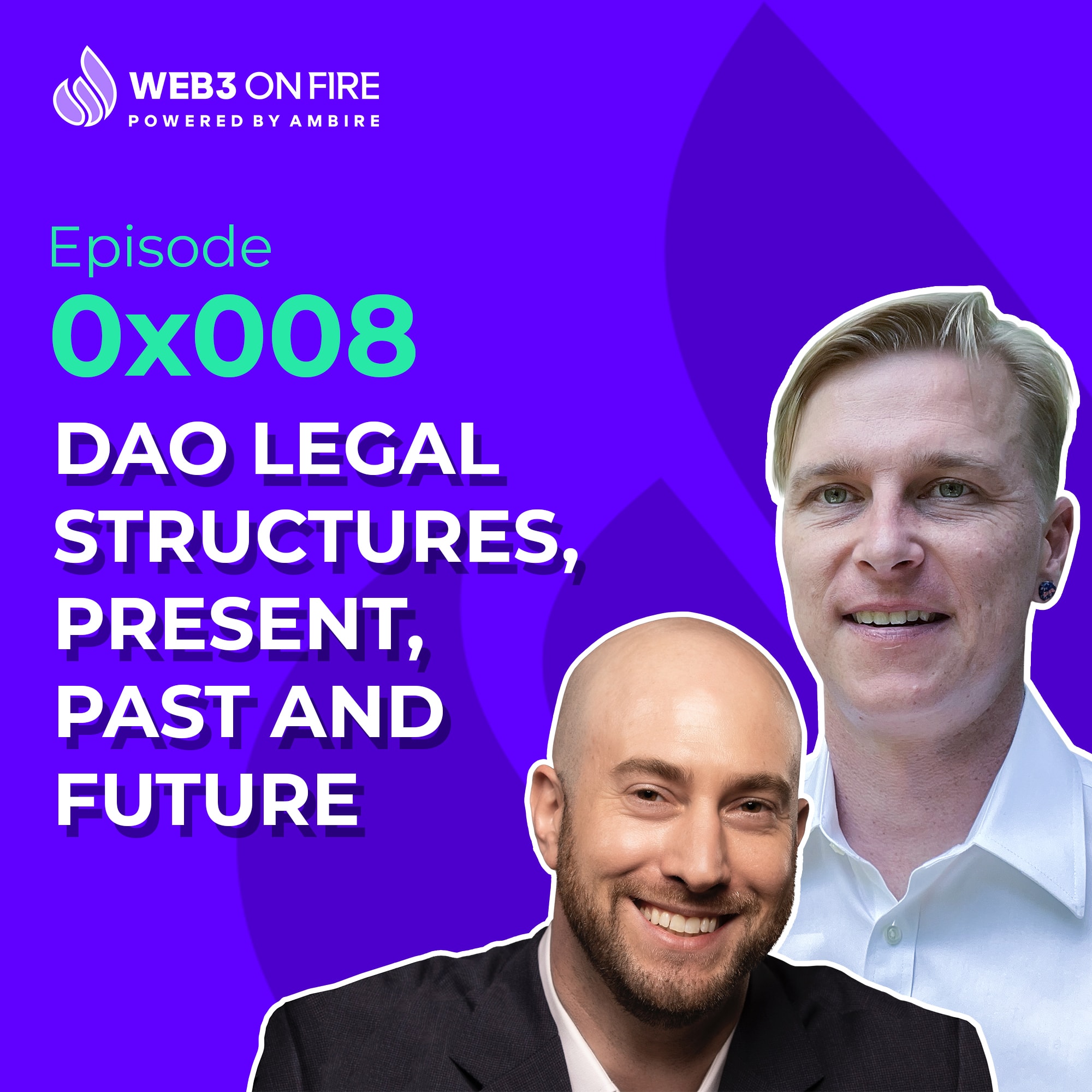 Web3 on Fire - 0x008 - Ambire Wallet x MIDAO - Rob & Adam coverart