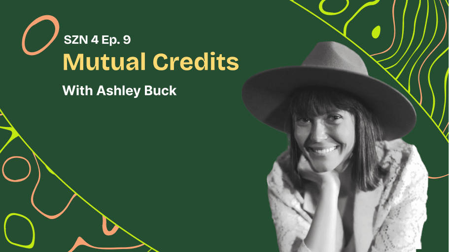 Mutual Credits W/ Ashley Buck coverart