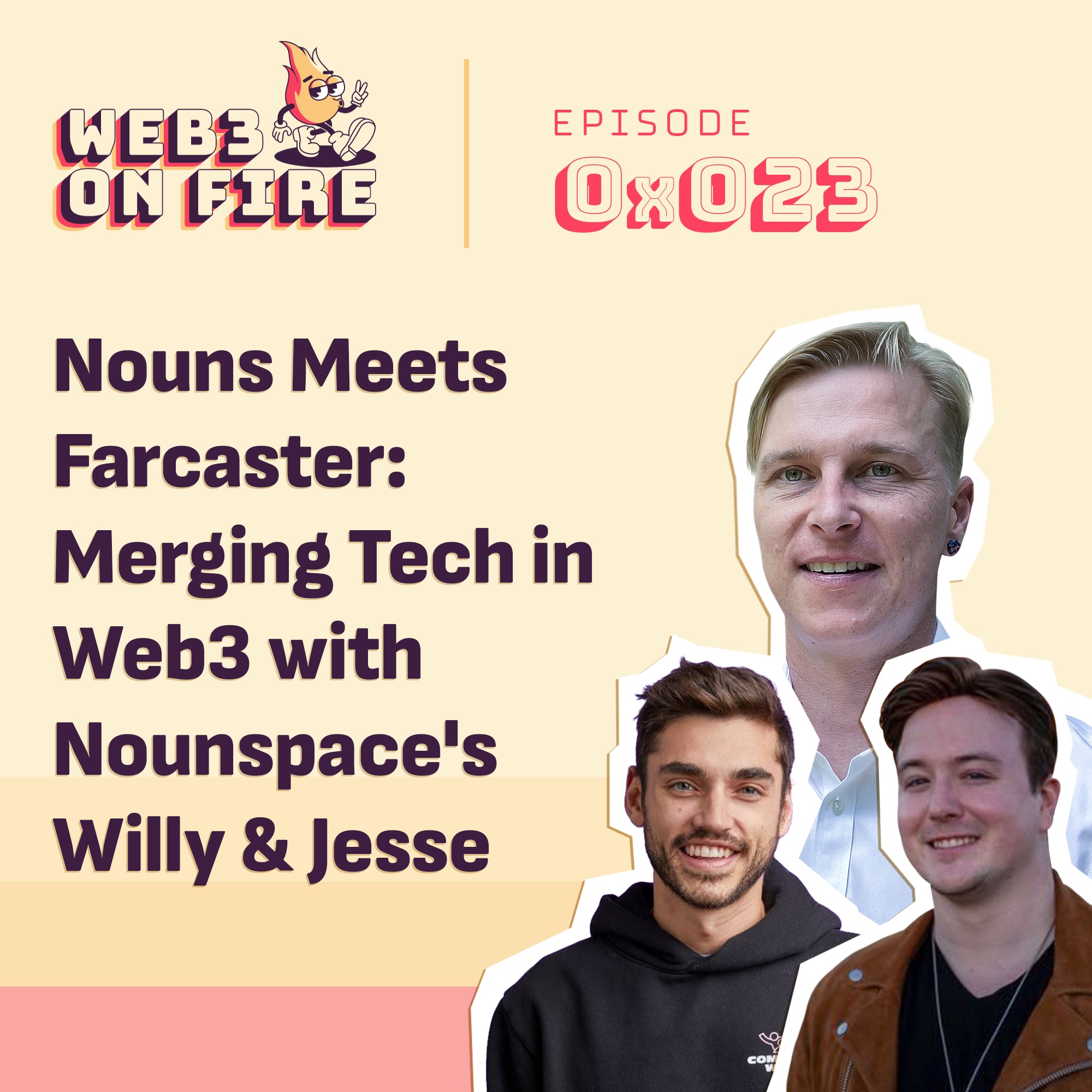 Nouns Meets Farcaster: Merging Tech in Web3 w/Nounspace’s Willy & Jesse coverart