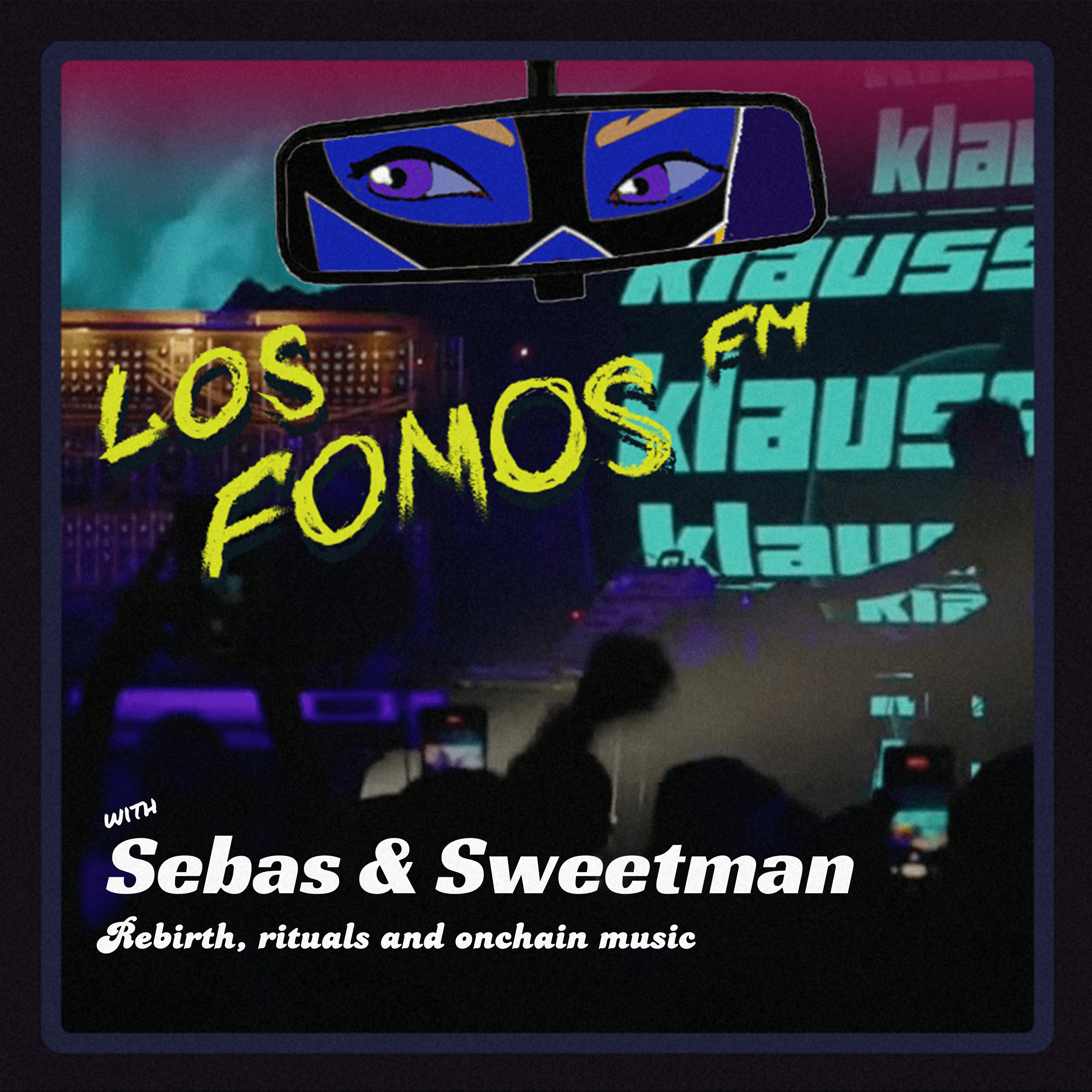Rebirth, rituals and onchain music with Sebas & Sweetman coverart