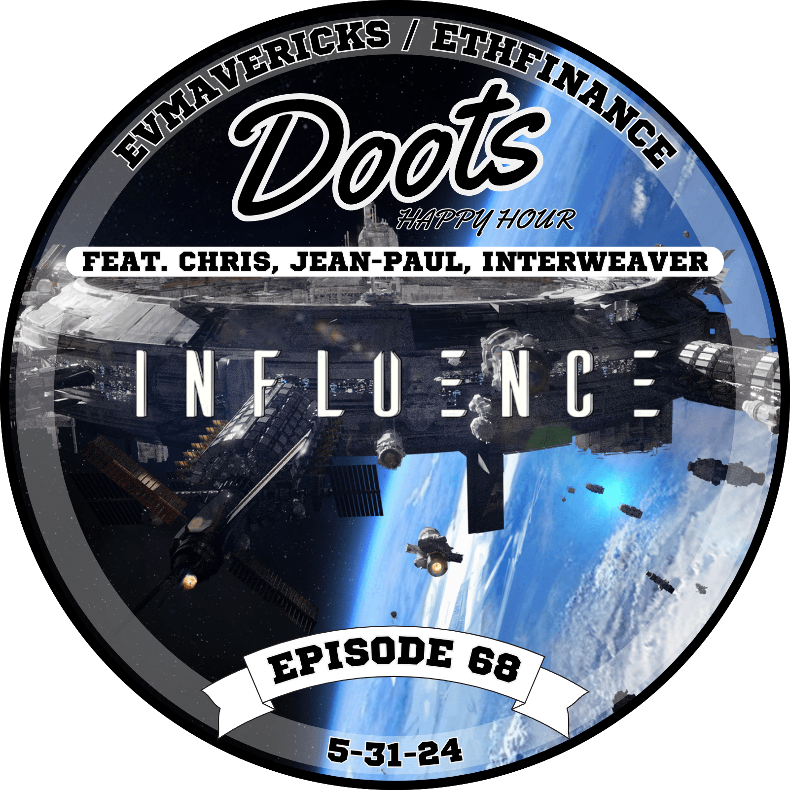 #68 May 31st 2024 12ET - Chris, Jean-Paul, Interweaver - Influence coverart