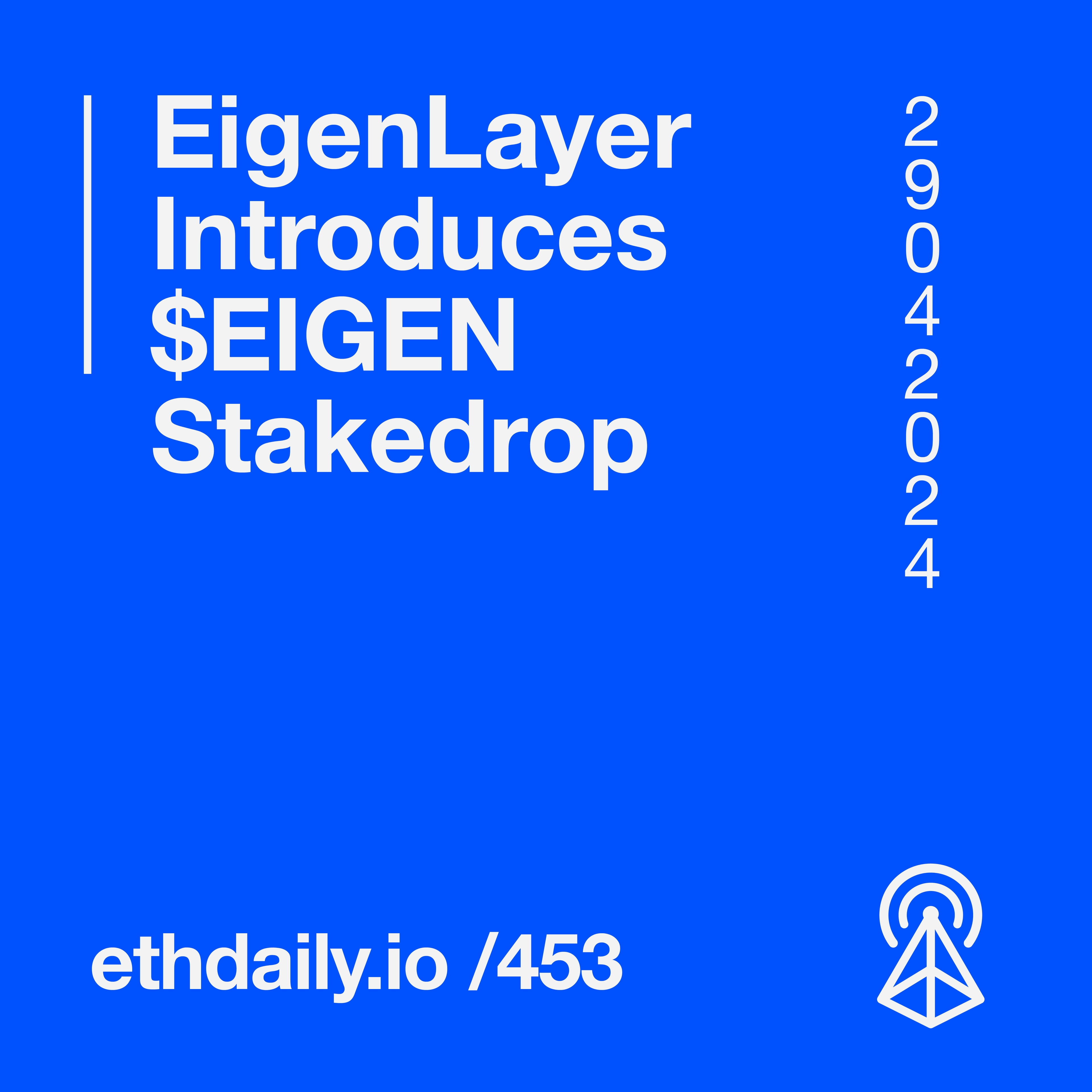 EigenLayer Introduces $EIGEN Stakedrop coverart