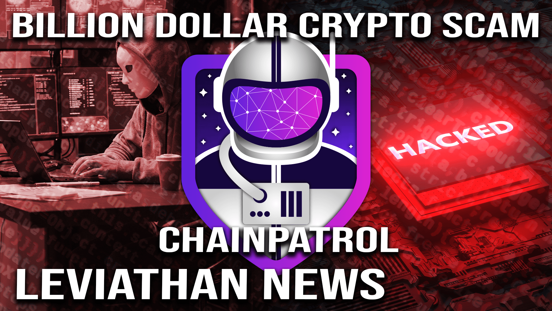 The Billion Dollar Crypto Scam Industry w/ ChainPatrol coverart