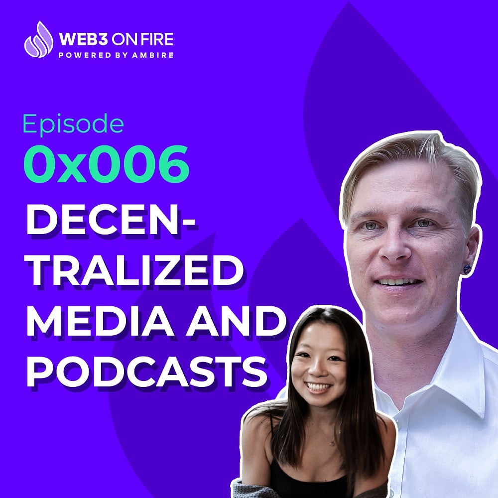 Web3 on Fire - 0x006 - Ambire Wallet x Rehash - Rob & Diana coverart
