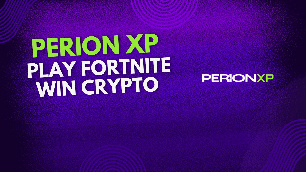 Gaming On-Chain: How Perion XP Is Bringing Crypto Rewards to Fortnite Players coverart