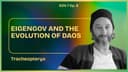 artwork for Season 7. Ep. - 8 - EigenGov and the Evolution of DAOs: A Conversation W/ Tracheopteryx