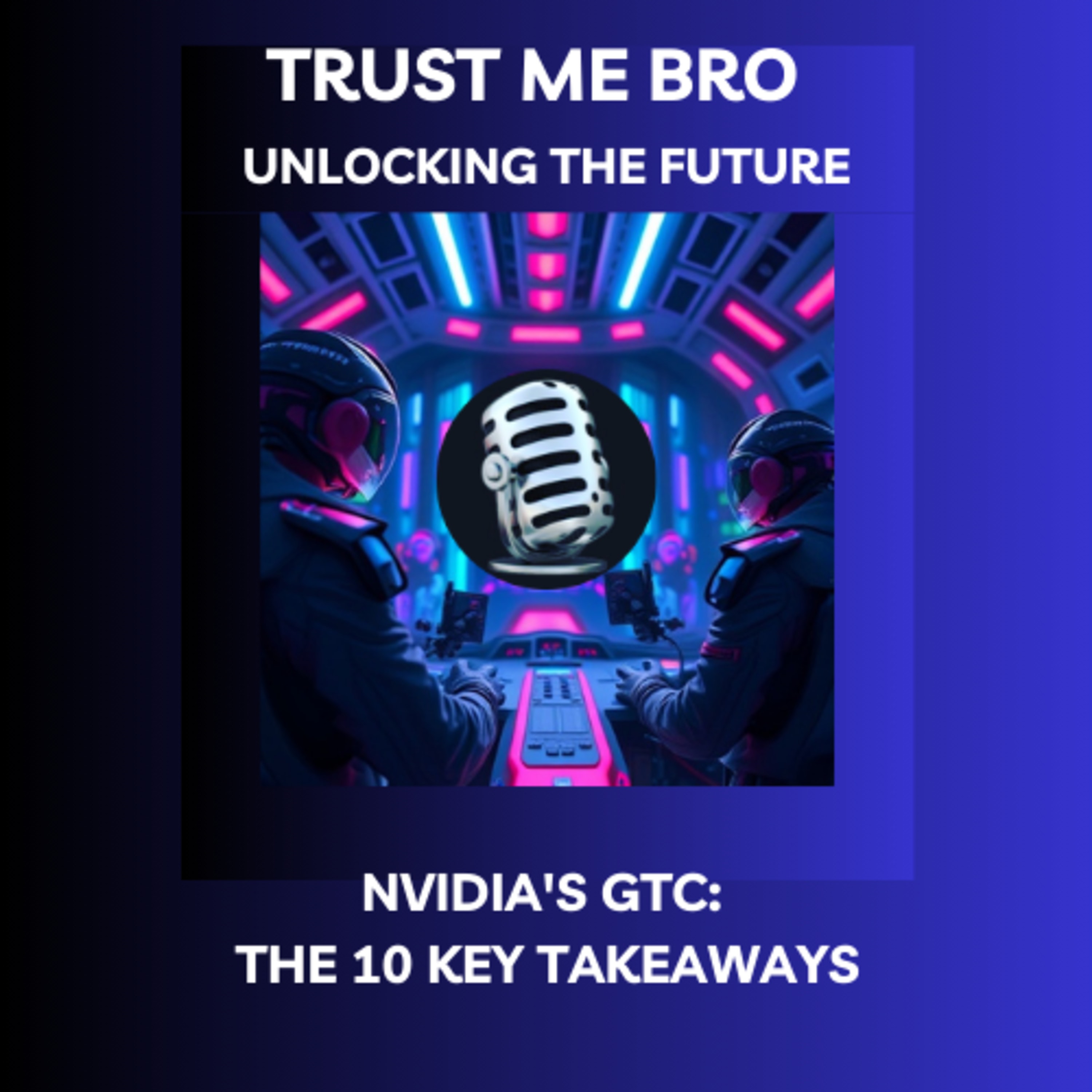 NVIDIA's GTC: The 10 Key Takeaways βπ½ coverart