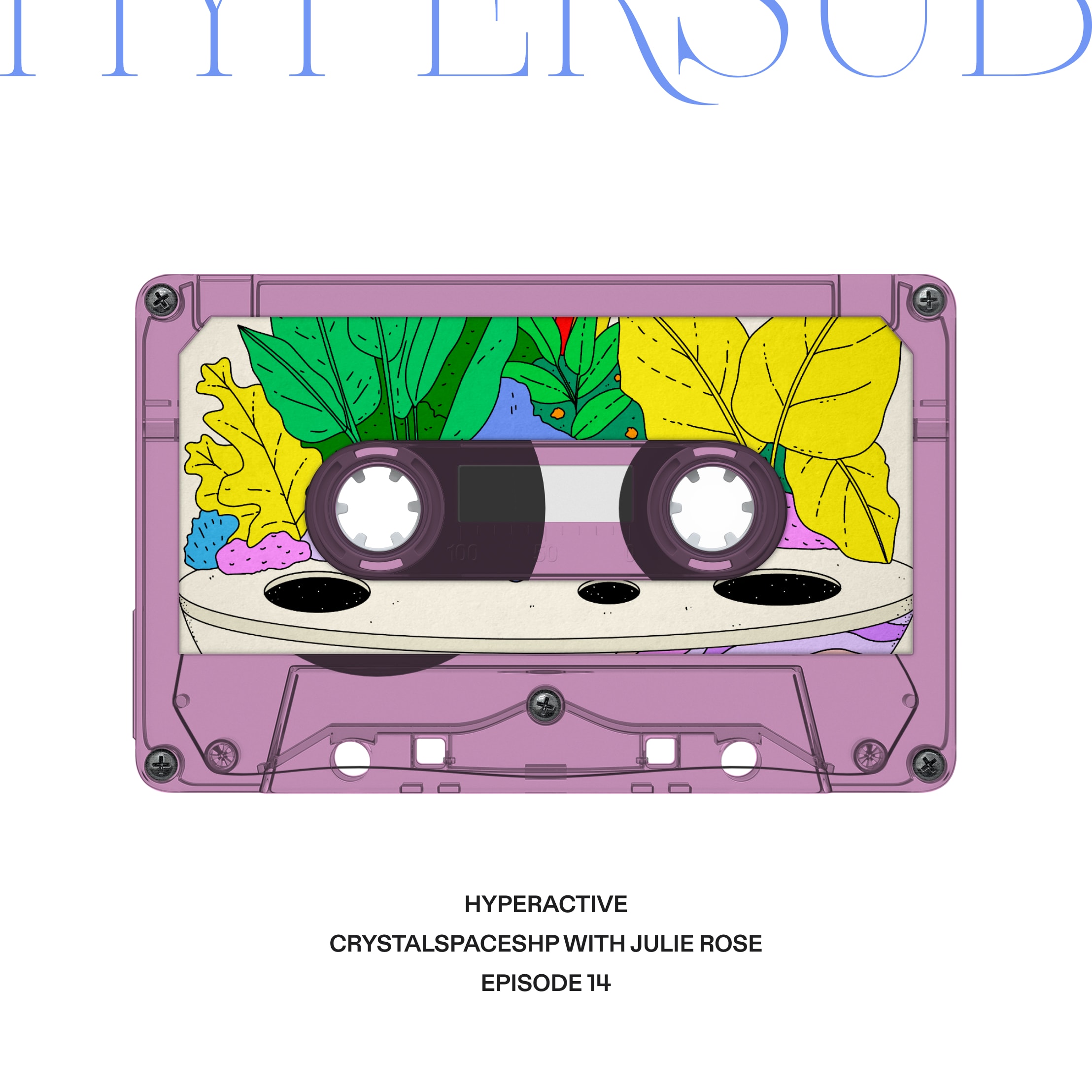 Hyperactive 14 - crystalspaceshp with Julie Rose coverart