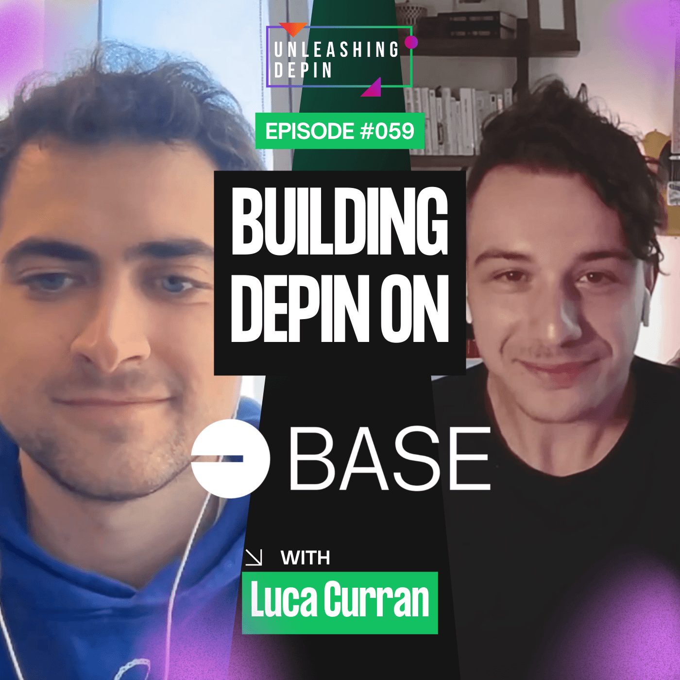 Unleashing DePIN #059 | Building DePIN On Base - With Base's Head of DePIN, Luca Curran coverart