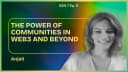 artwork for Season 7. Ep. - 9 - The Power Of Communities In Web3 & Beyond W/ Anjali