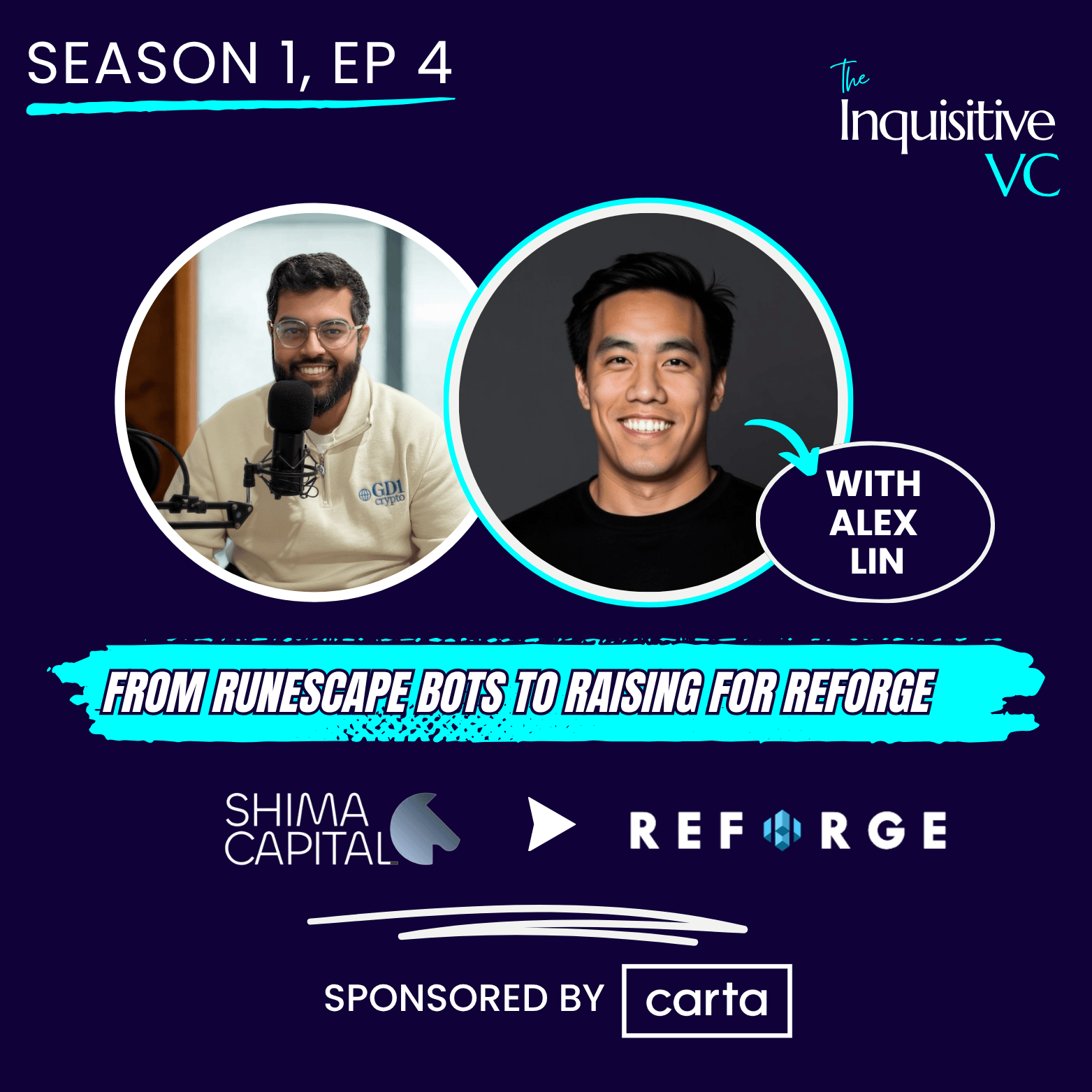 S1, E4: From RuneScape Bots to Raising For Reforge - Alex Lin, Reforge VC coverart