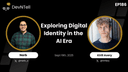 artwork for DevNTell - Exploring Digital Identity in the AI Era with Kirill Avery
