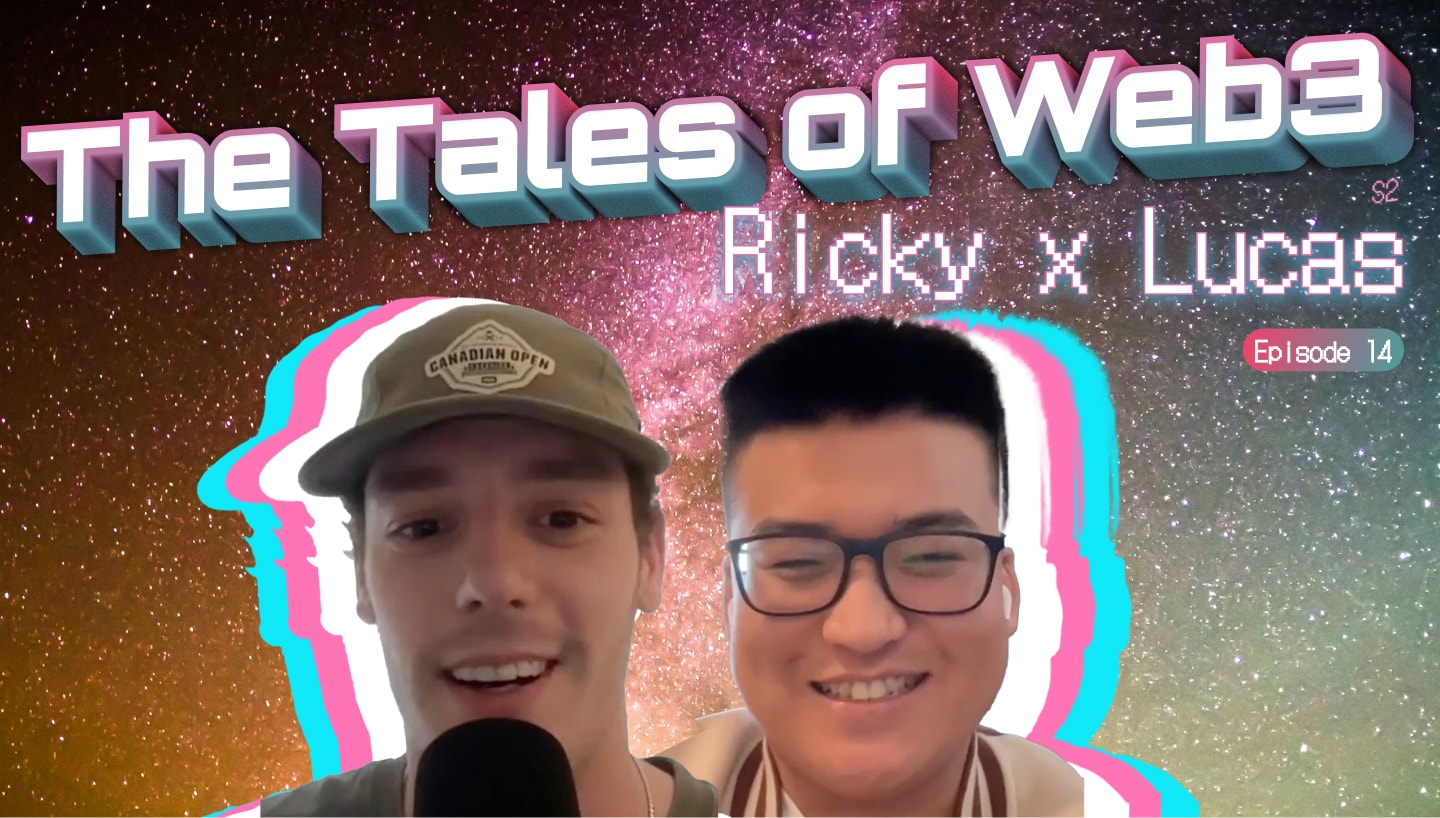 The Tales of Web3 S2 with Lucas (Episode 014) coverart