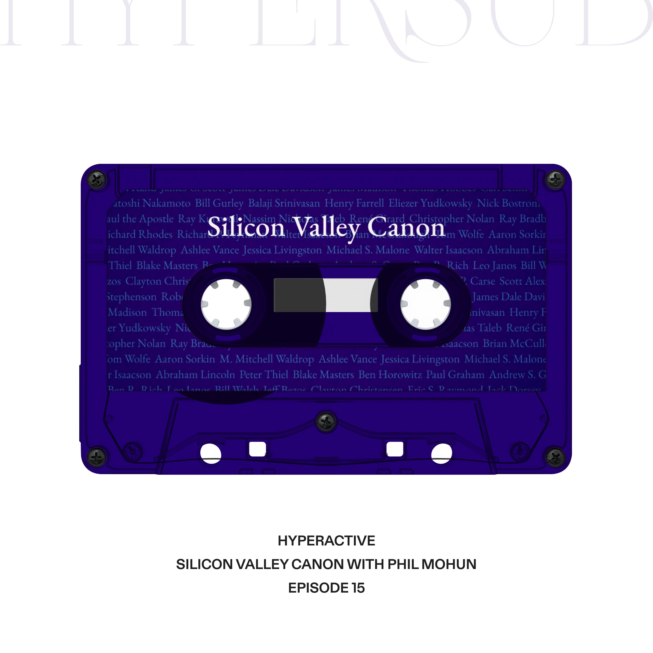 Hyperactive Episode 15 - Silicon Valley Canon with Phil Mohun coverart