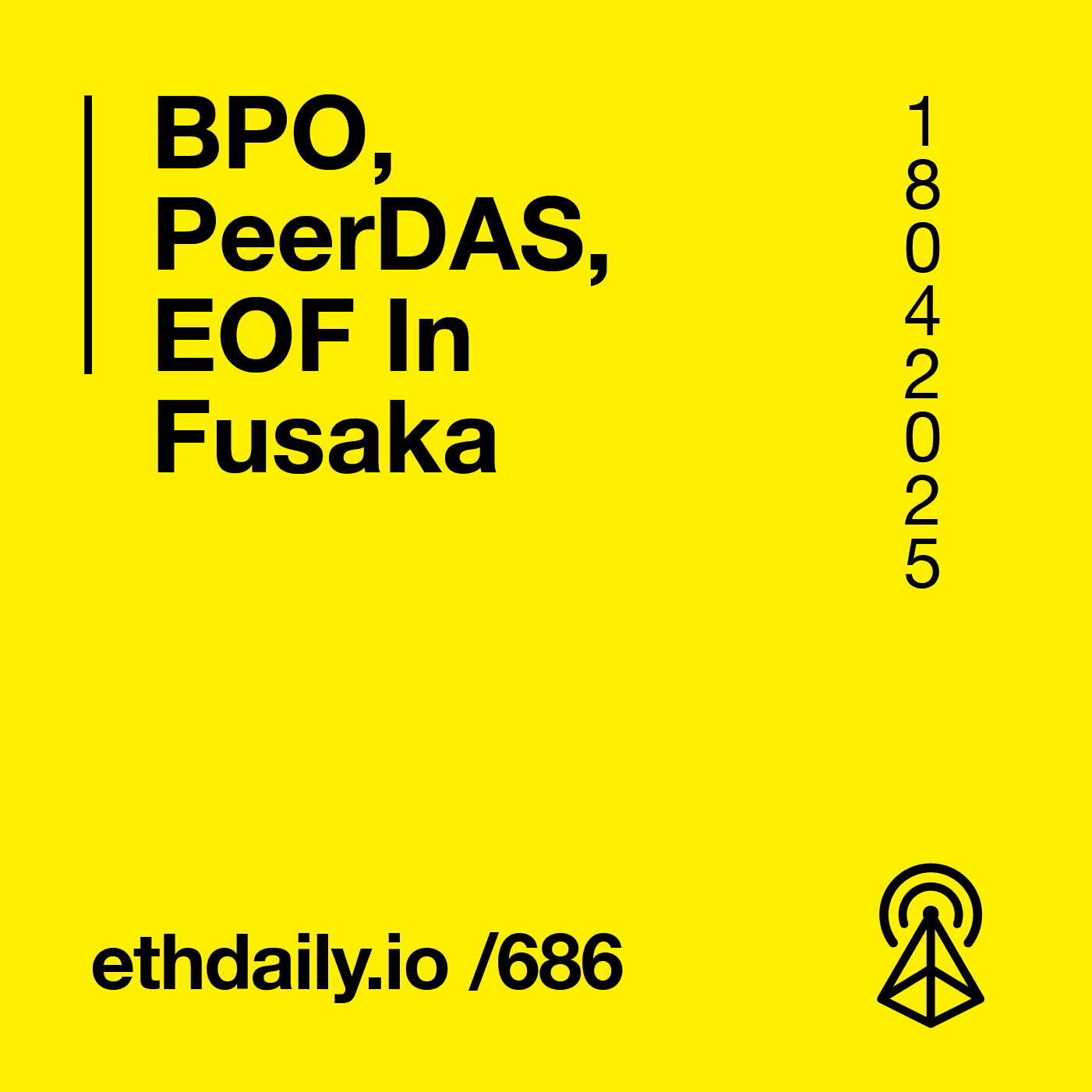 BPO, PeerDAS, EOF In Fusaka coverart