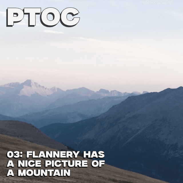 Flannery Has a Nice Picture of a Mountain coverart