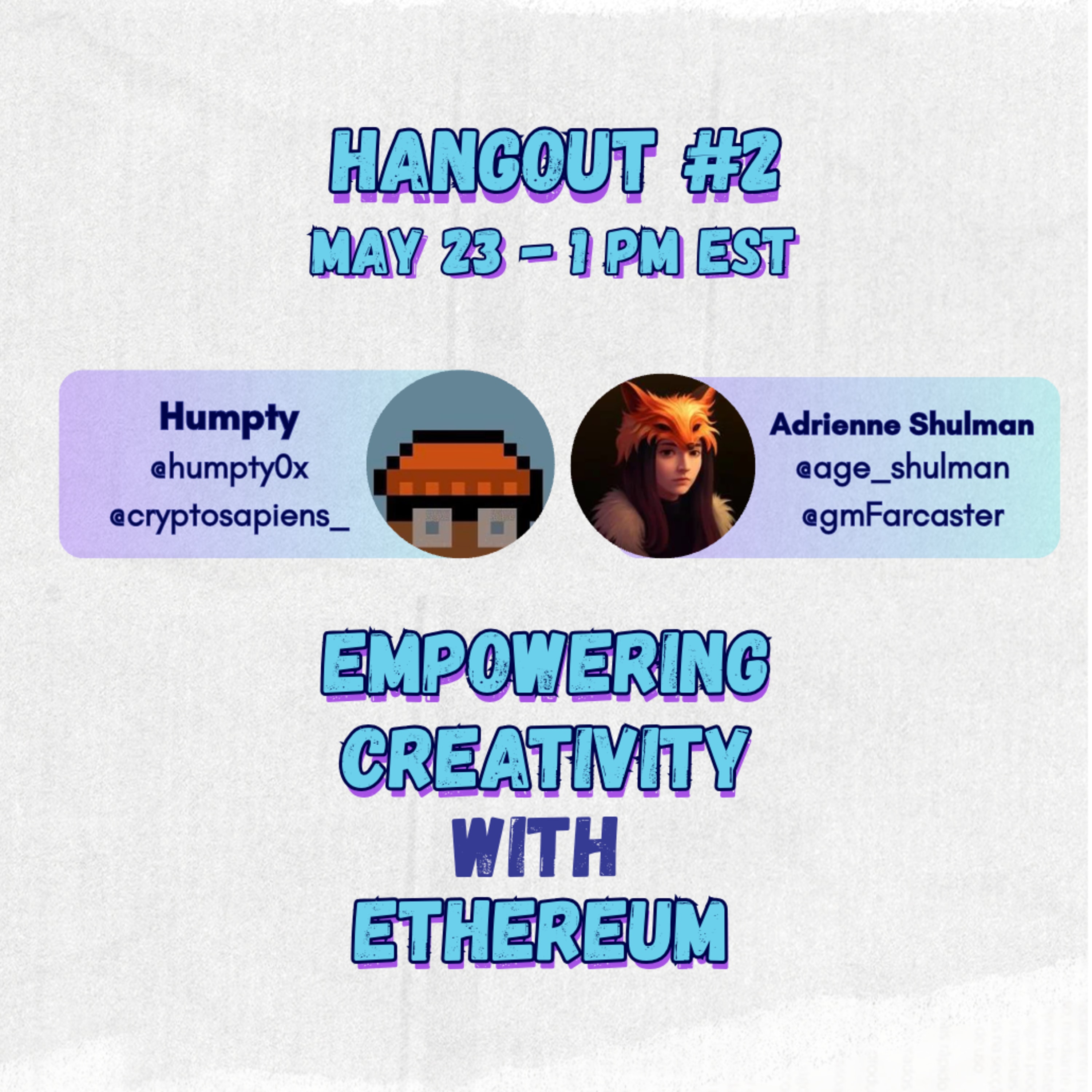 Hangout 2: Empowering Creativity with Ethereum featuring Adrienne from GM Farcaster and Humpty from CryptoSapiens coverart