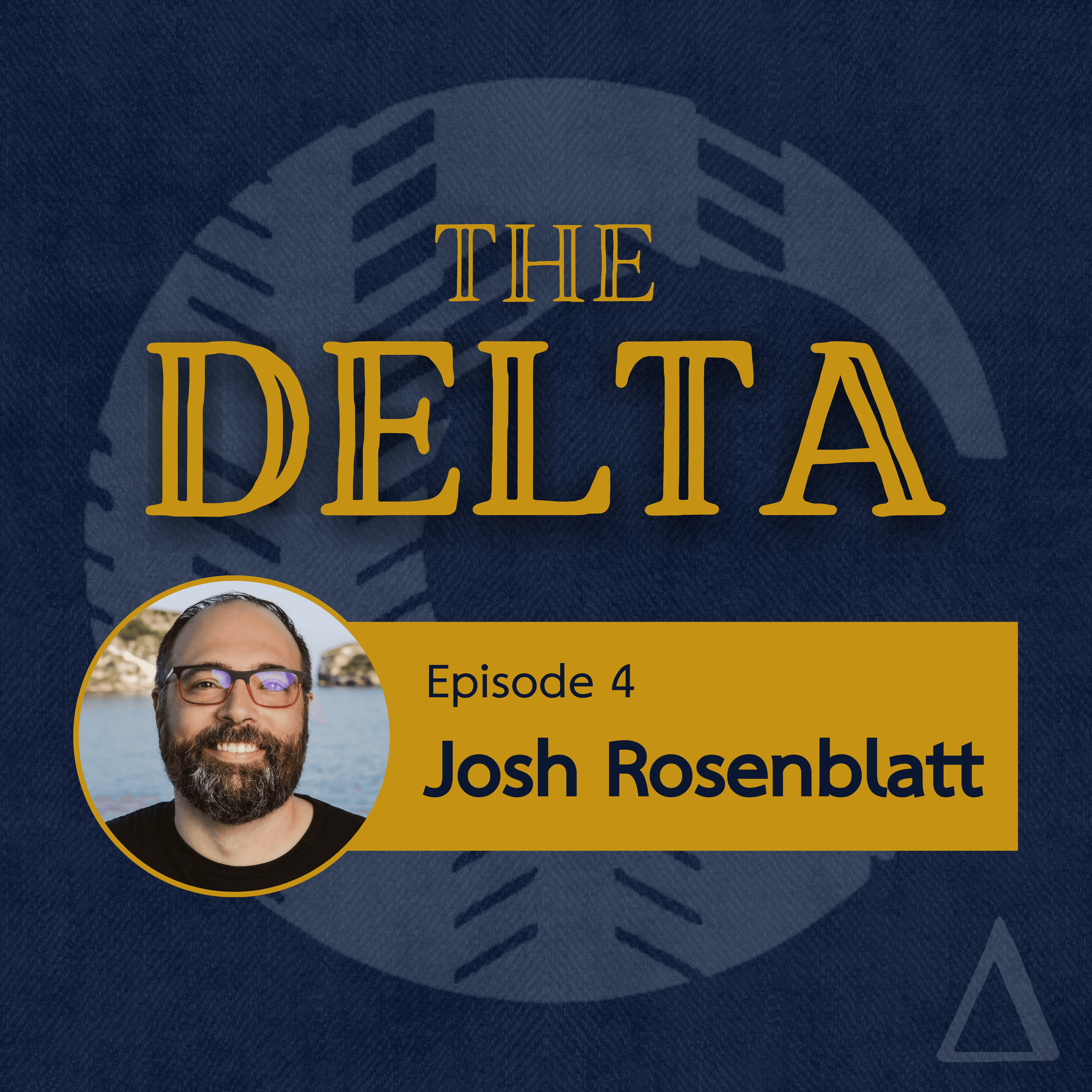 Episode 4 – Scaling Smarter with Josh Rosenblatt coverart