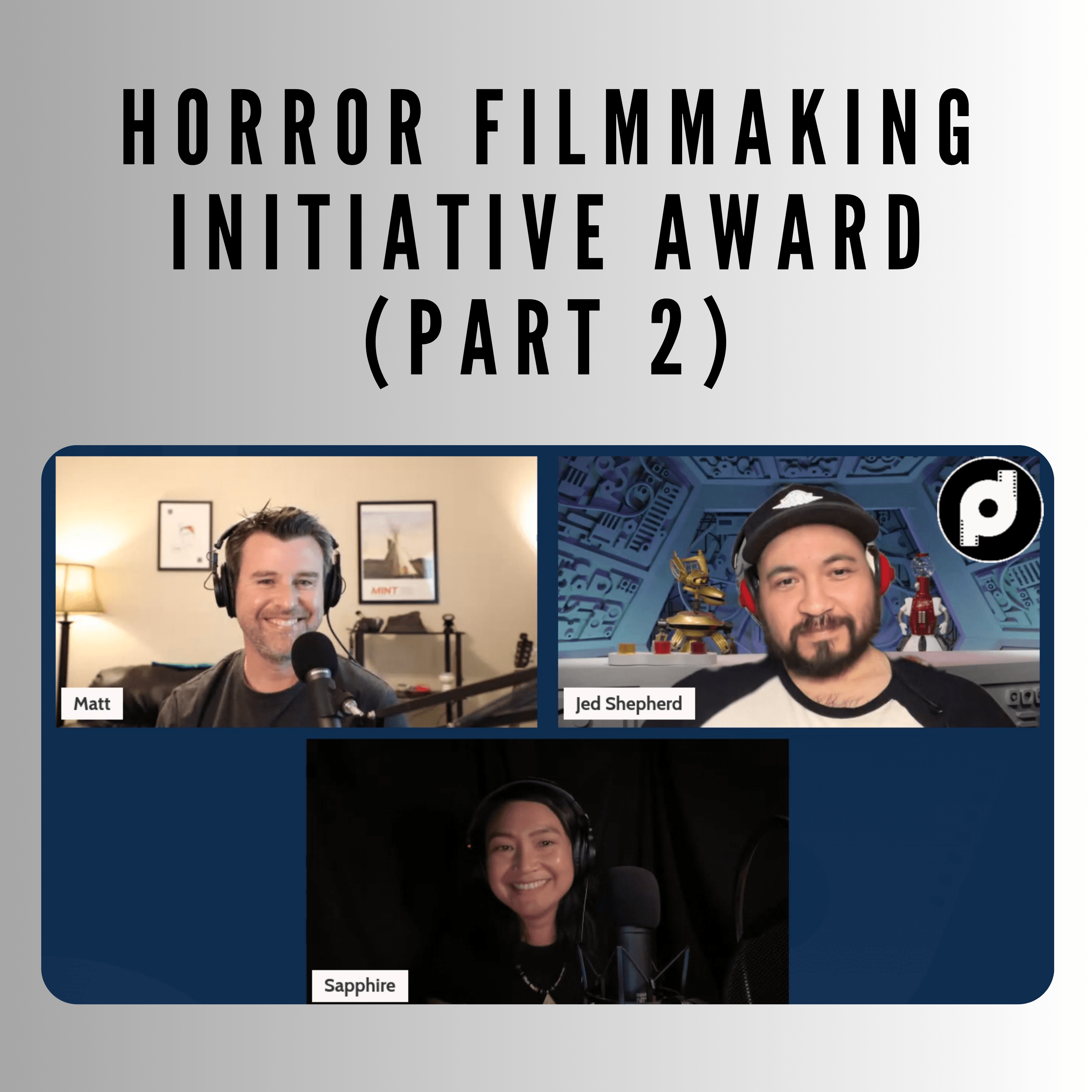 Horror Filmmaking Initiative Award (Part 2) coverart