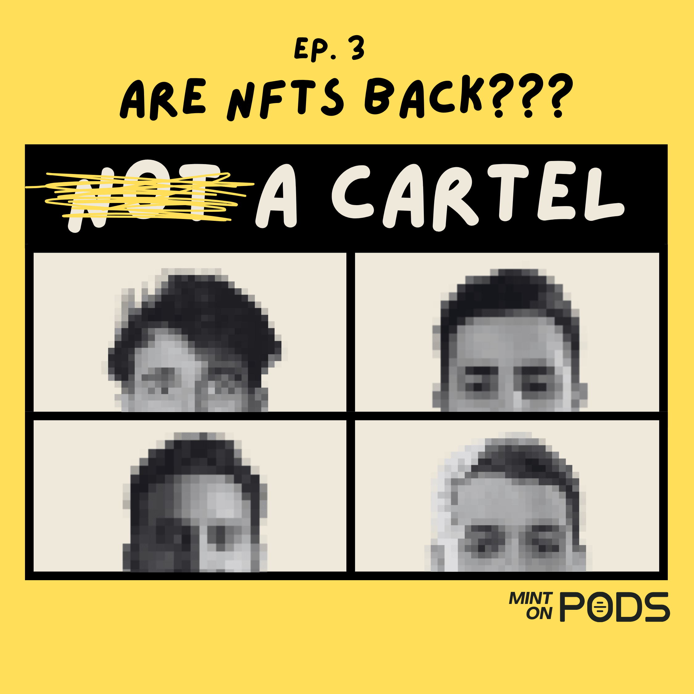 Ep. 3 - Are NFTs Back??? coverart