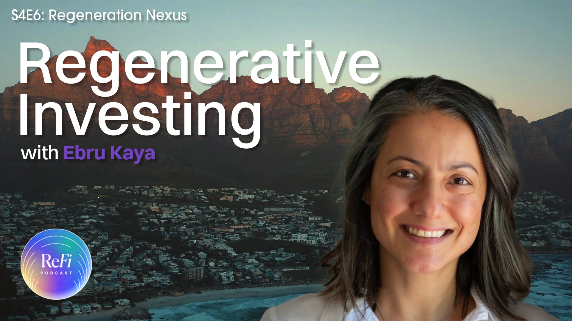 Regenerative Investing with Ebru Kaya | S4E6: Regeneration Nexus coverart